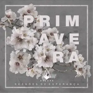 Primavera (Sessões de Esperança
