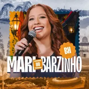 Mari No Barzinho (Ao Vivo em BH)